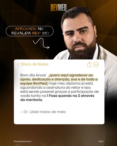 Depoimento de Dr. Uislei Inácio de Melo — aprovado no Revalida INEP 25.1
